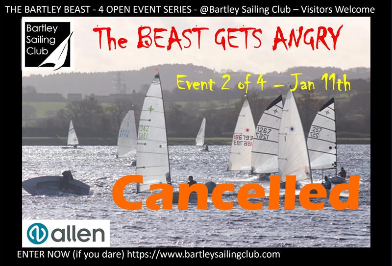 Bartley Beast on 11th January 2025 has to be cancelled photo copyright BSC taken at Bartley Sailing Club and featuring the Dinghy class