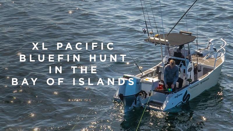 XL Pacific Bluefin hunt in the Bay of Islands  photo copyright Kingfisher Boats taken at  and featuring the Fishing boat class