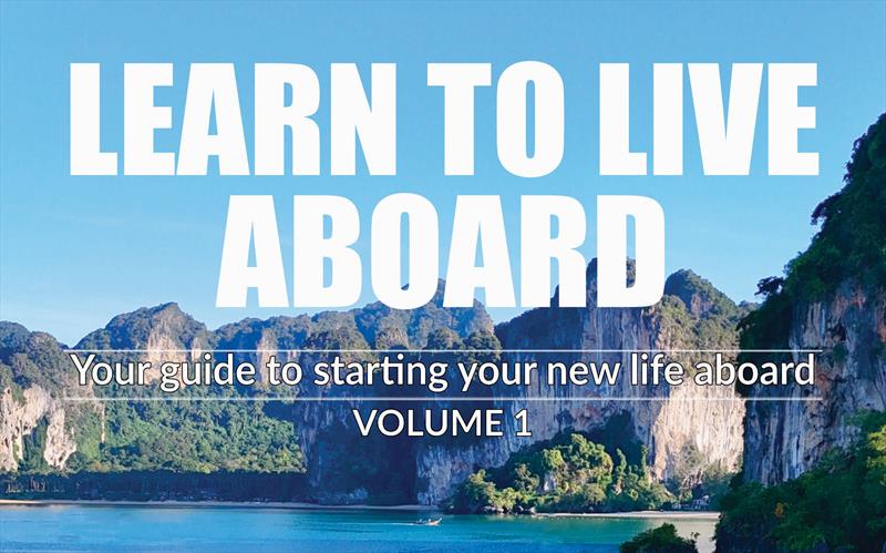 Learn to Live Aboard photo copyright Boyd Jackson taken at Phuket Yacht Club