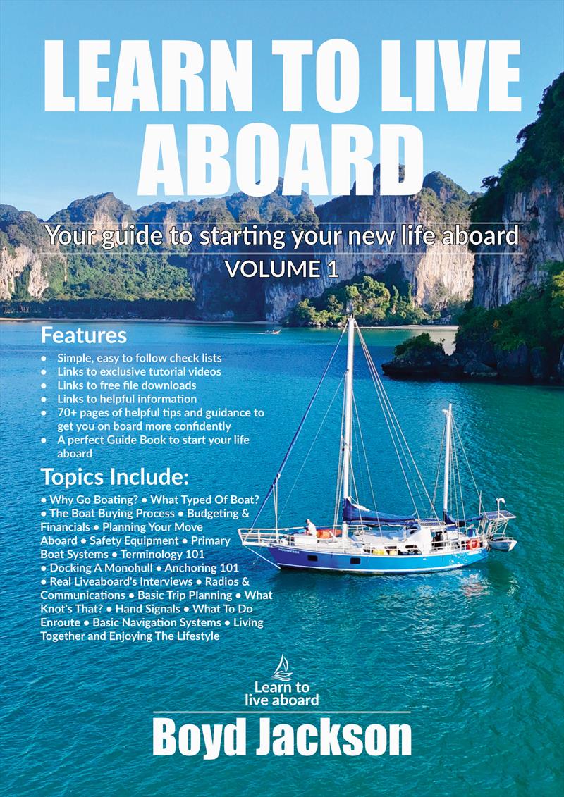 Learn to Live Aboard photo copyright Boyd Jackson taken at Phuket Yacht Club